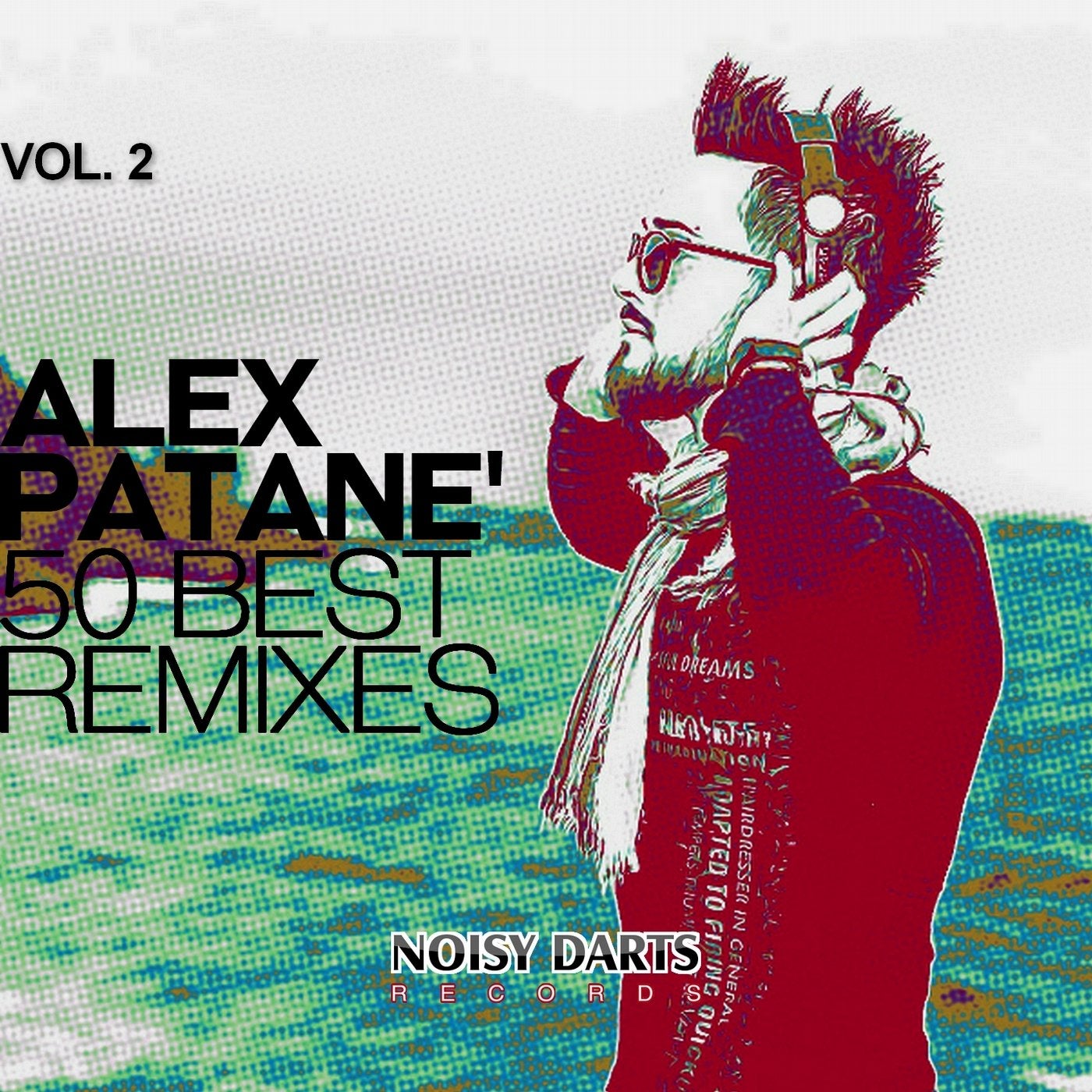 Alex Patane' 50 Best Remixes, Vol. 2
