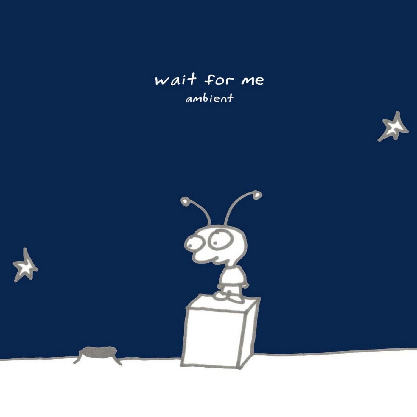 Wait for Me