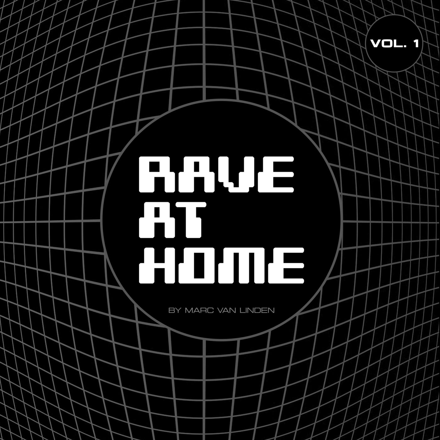 Rave at Home, Vol. 1