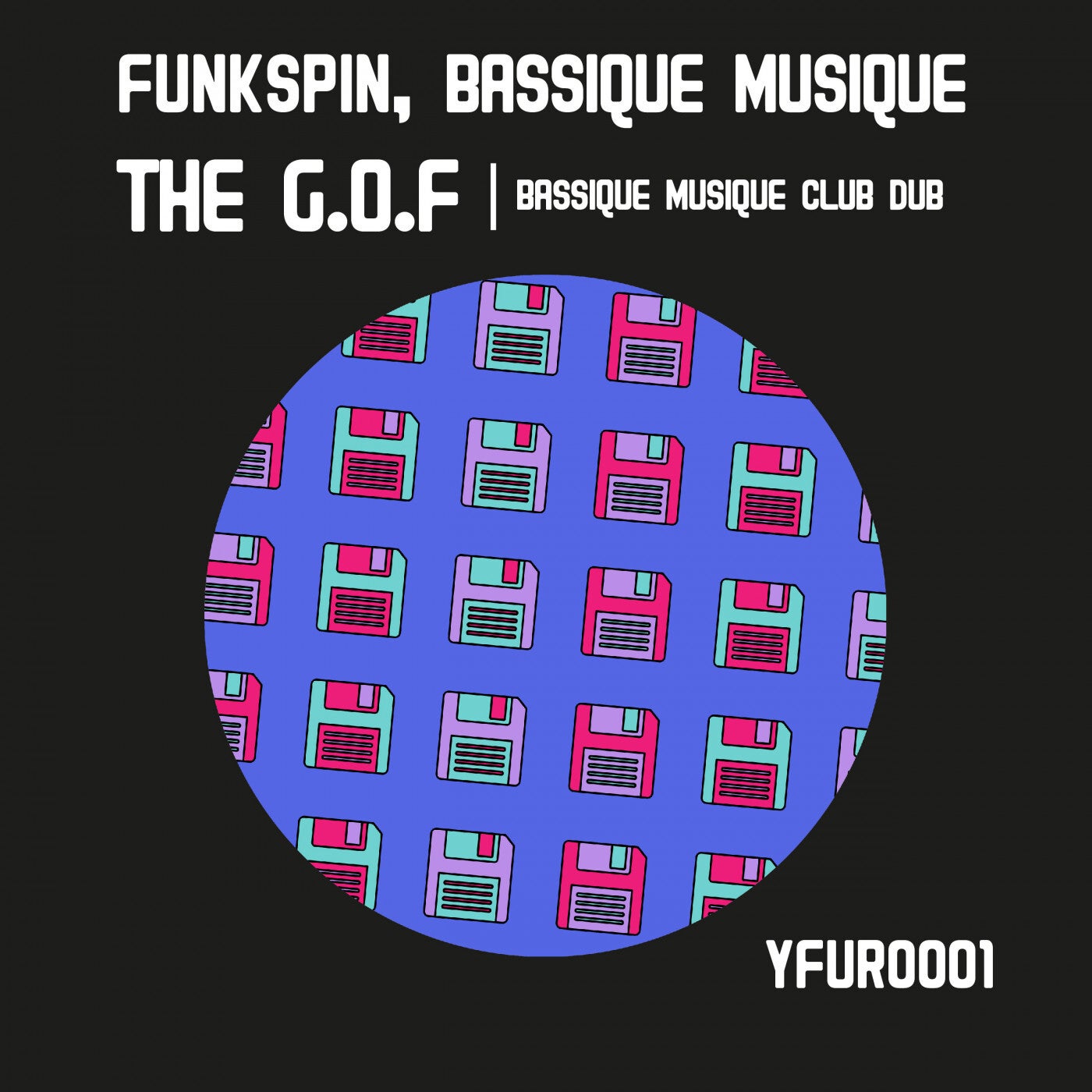 The G.O.F (Bassique Musique Club Dub)