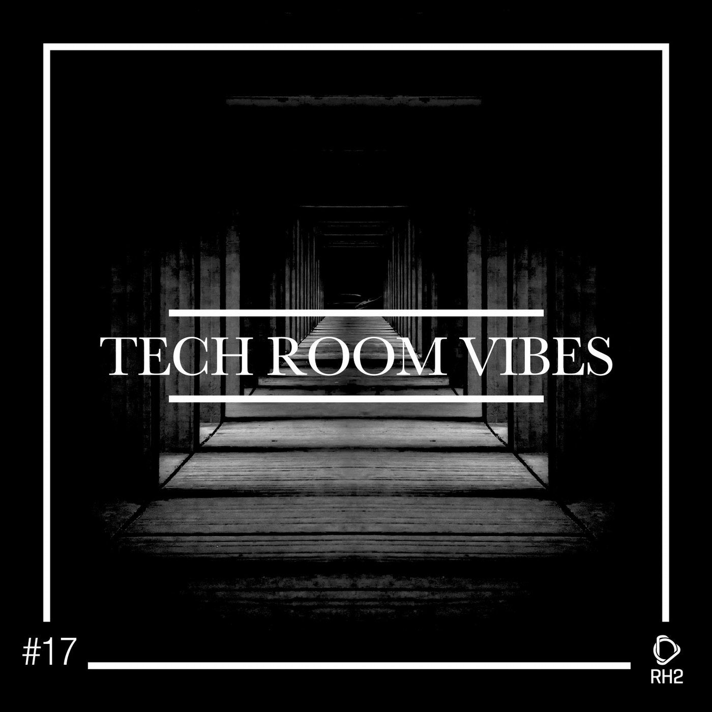 Tech Room Vibes Vol. 17