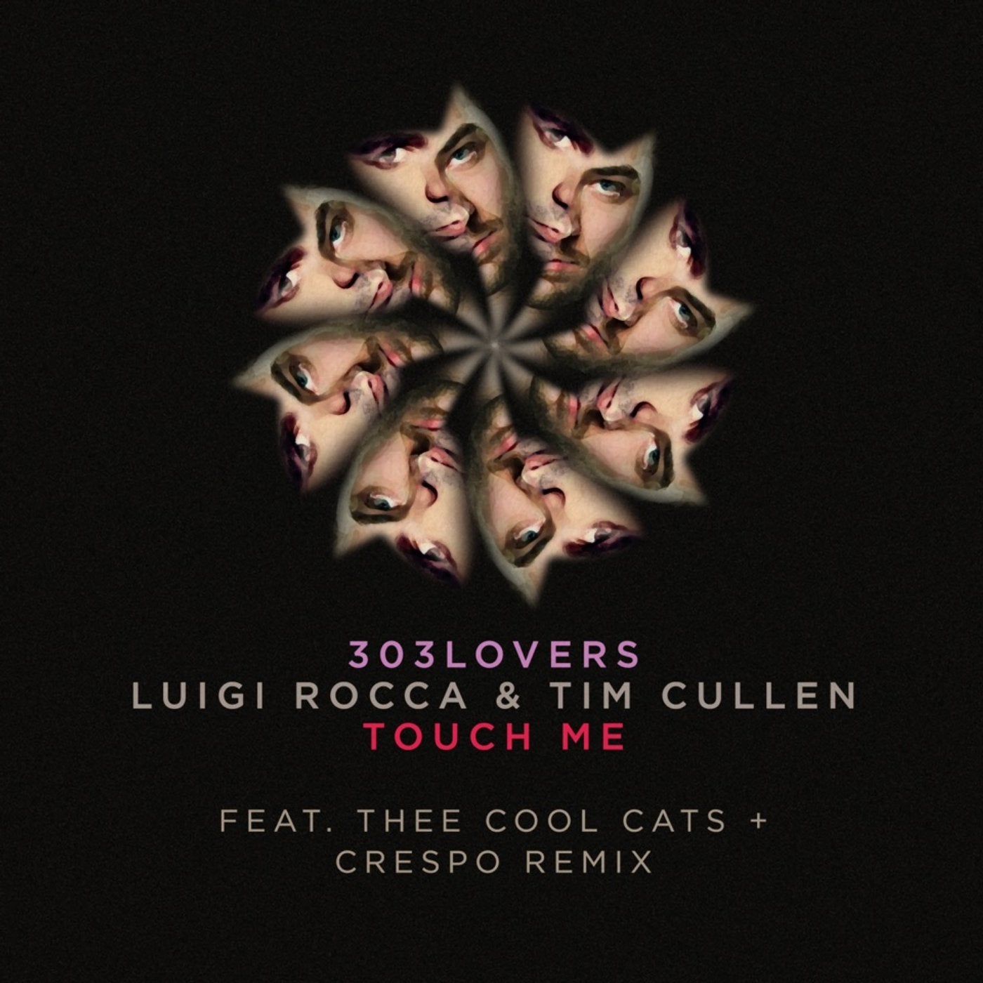 Touch Me The Remixes Part 2