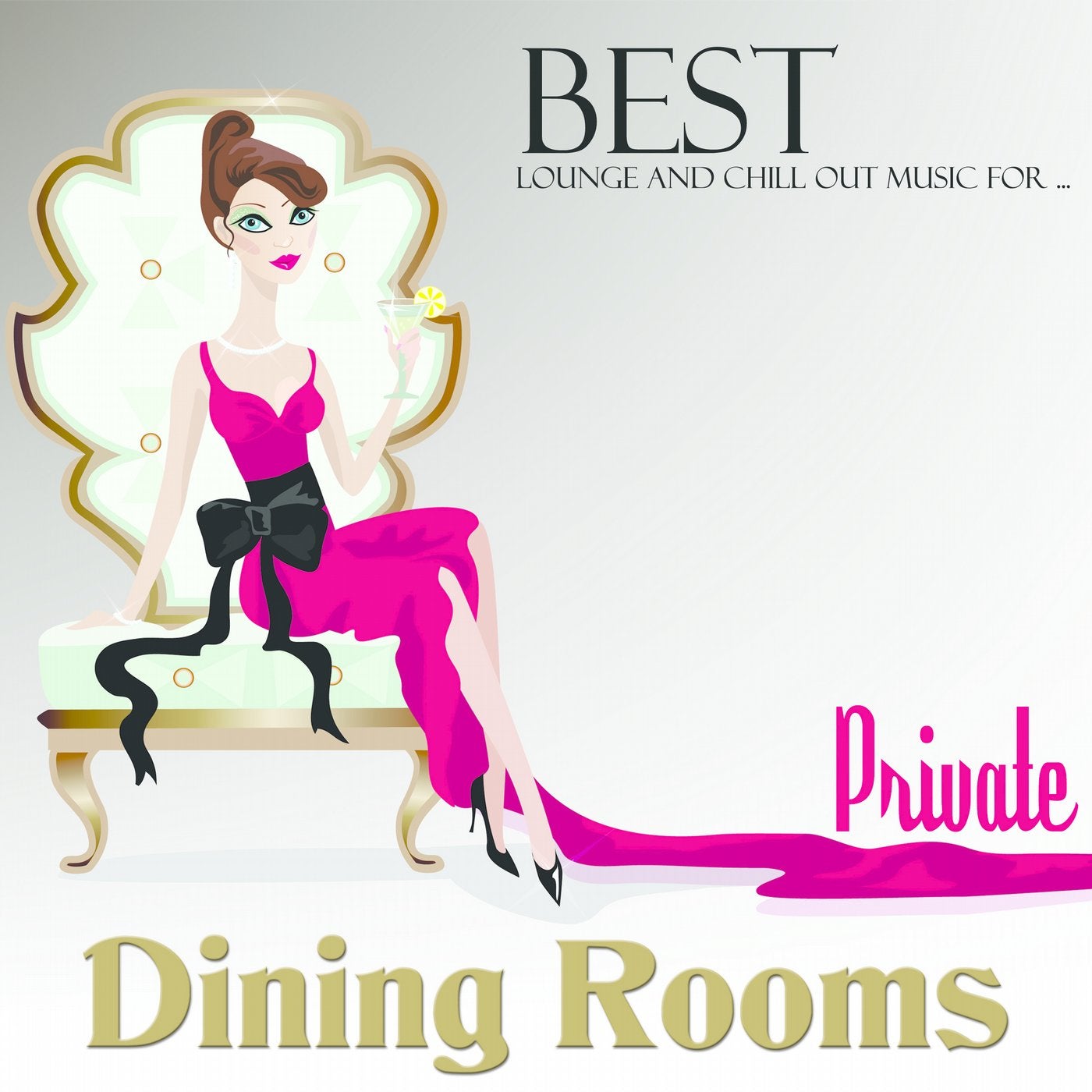 Best Lounge and Chillout Music for Private Dining Rooms