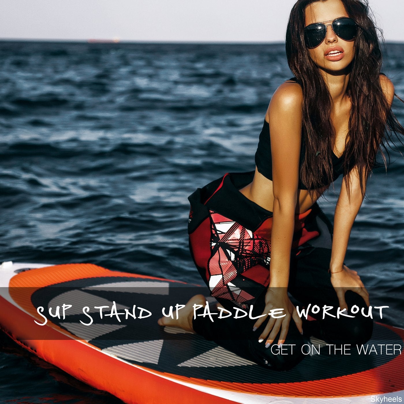 Sup Stand up Paddle Workout: Get on the Water