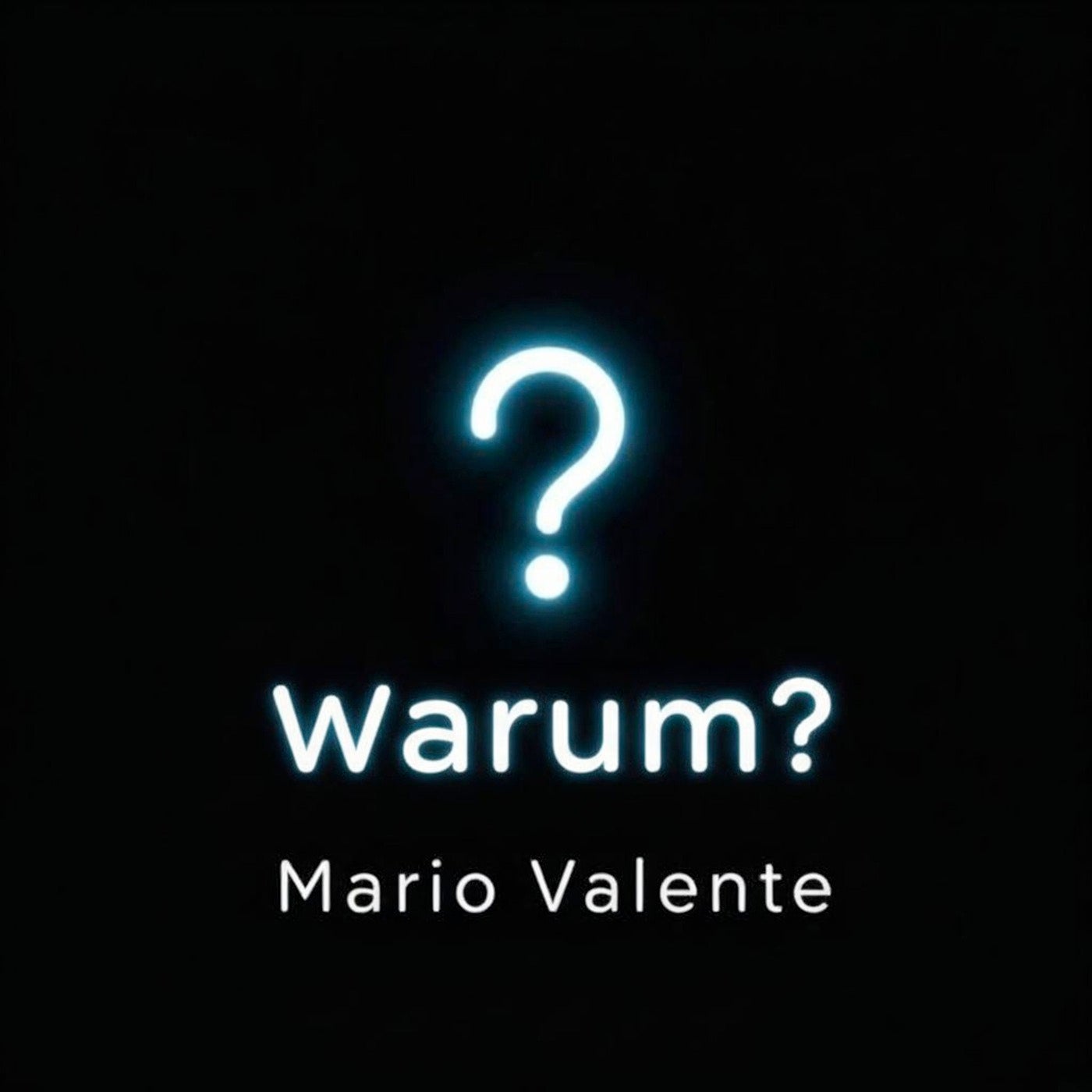 Warum?