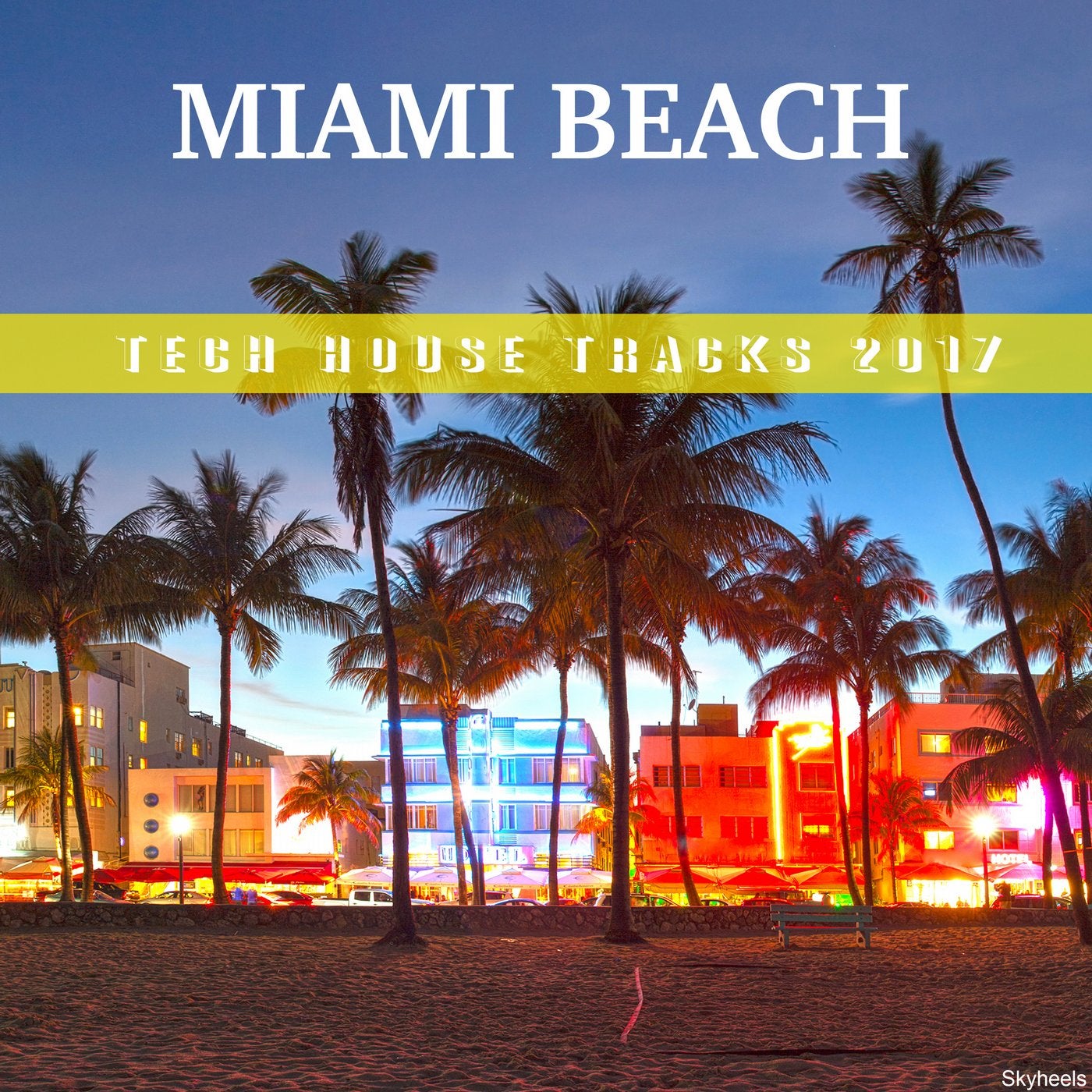 Miami Beach: Tech House Tracks 2017