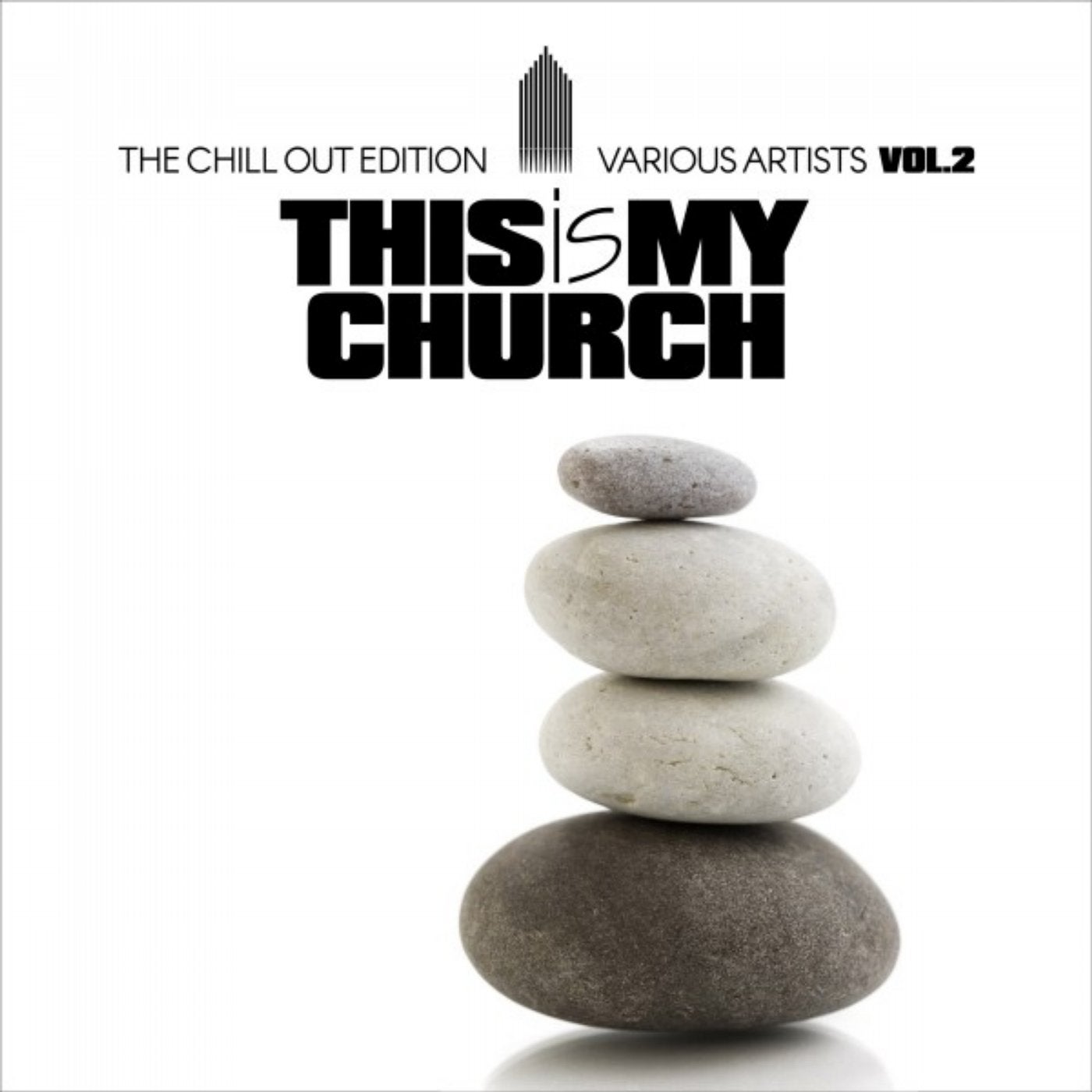 This Is My Church, Vol. 2 (The Chill out Edition)