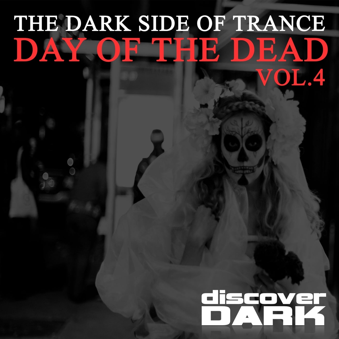 The Dark Side of Trance: Day of the Dead, Vol. 4