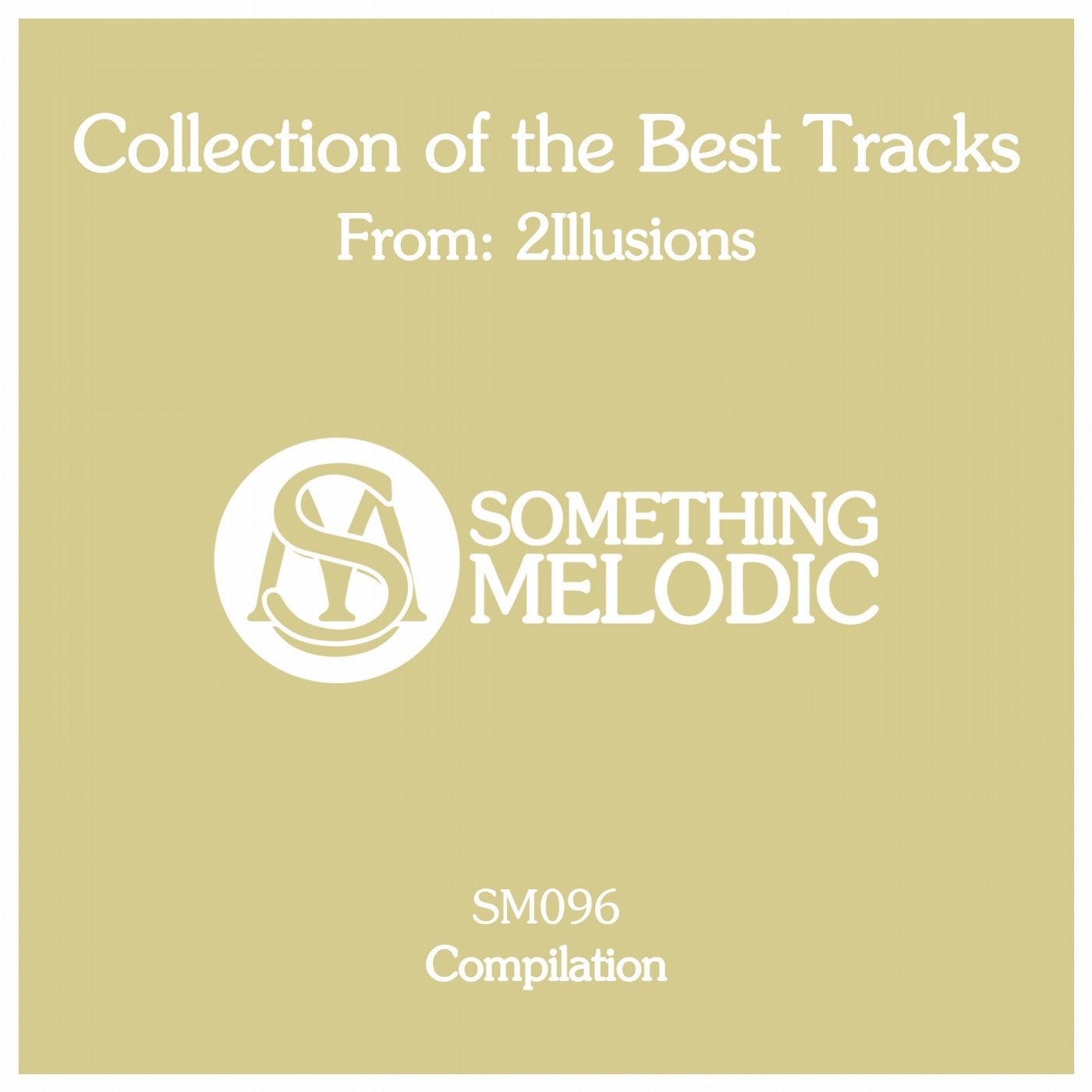 Collection of the Best Tracks From: 2Illusions