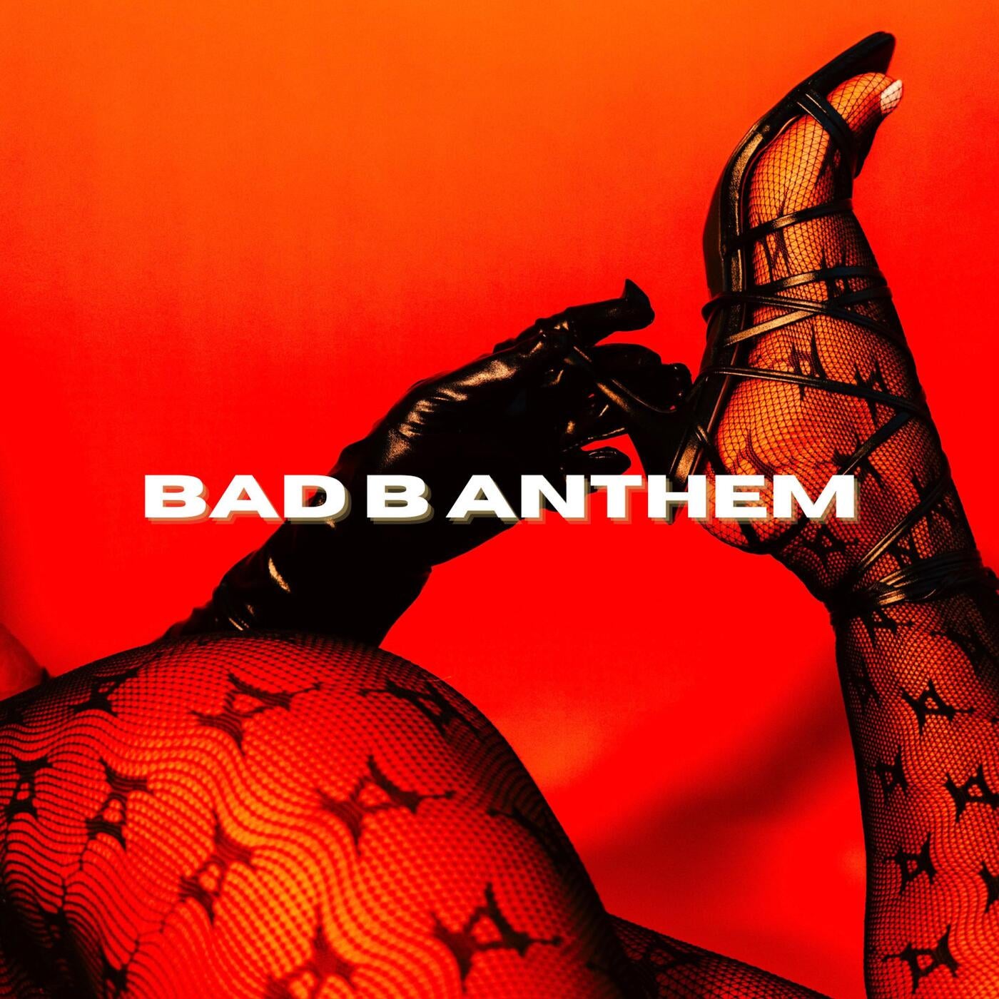 Bad B Anthem