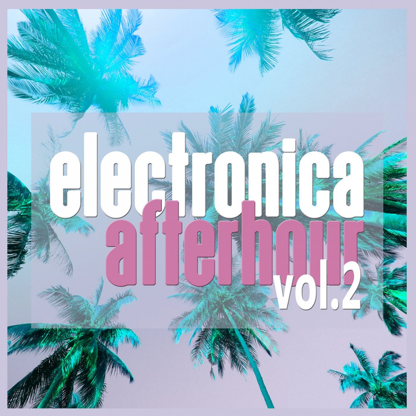 Electronica Afterhour, Vol. 2 - Ambient & Chill Out