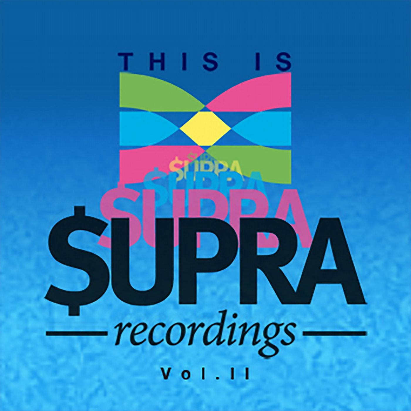This Is Supra - A Labelcompilation, Vol. II