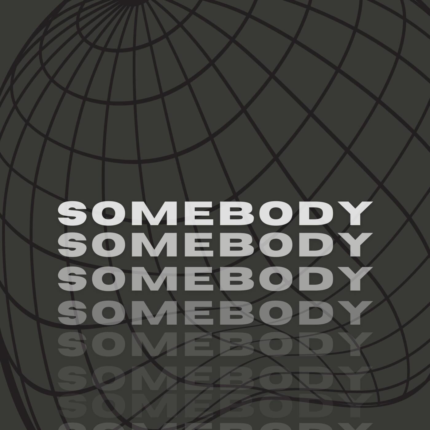 Somebody