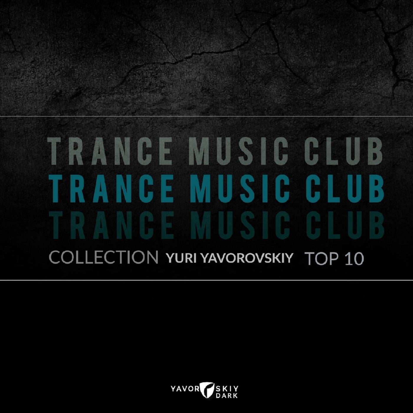YURI YAVOROVSKIY  - TRANCE MUSIC CLUB COLLECTION TOP 10