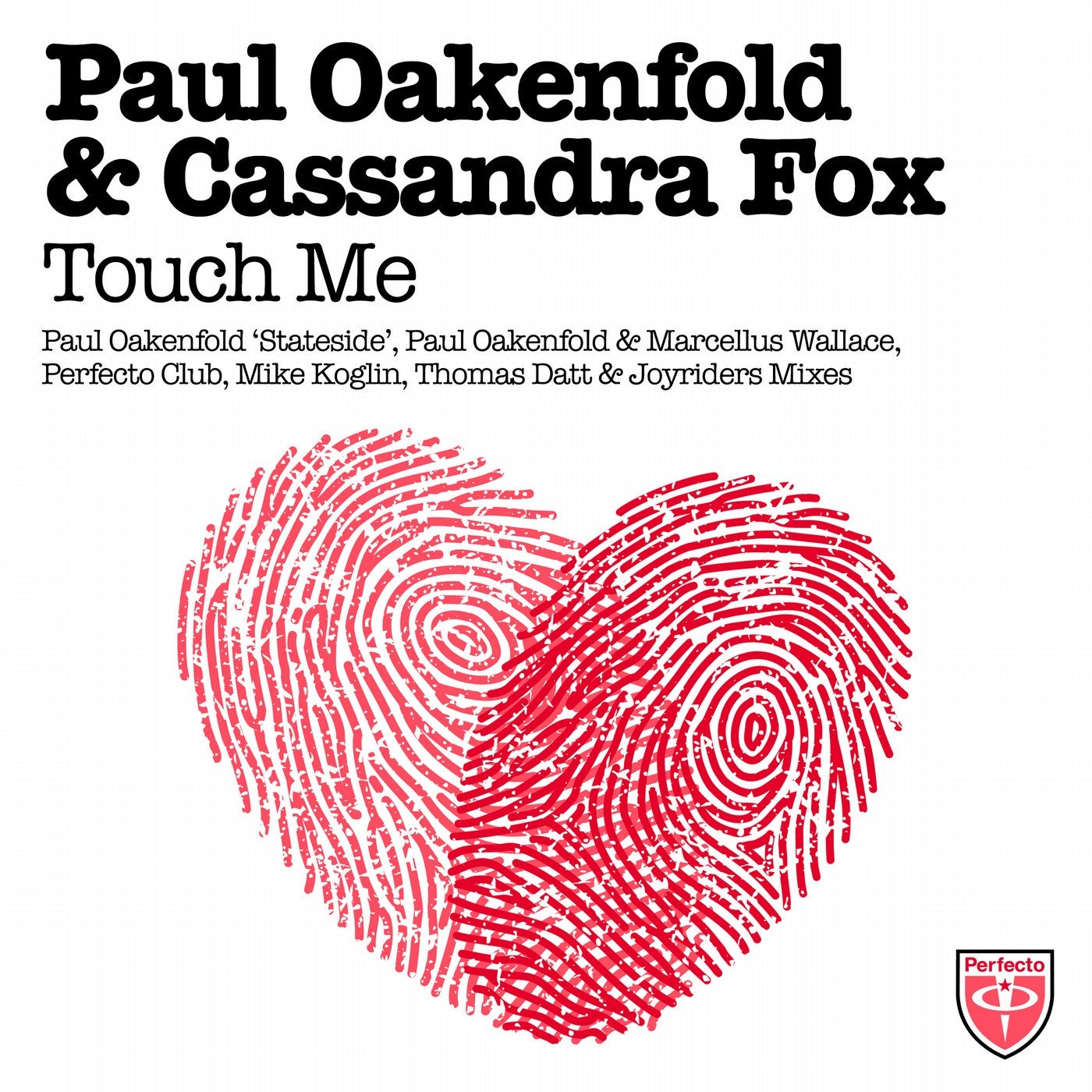 Touch Me (Mike Koglin  Remix) by Paul Oakenfold, Cassandra Fox on  Beatport
