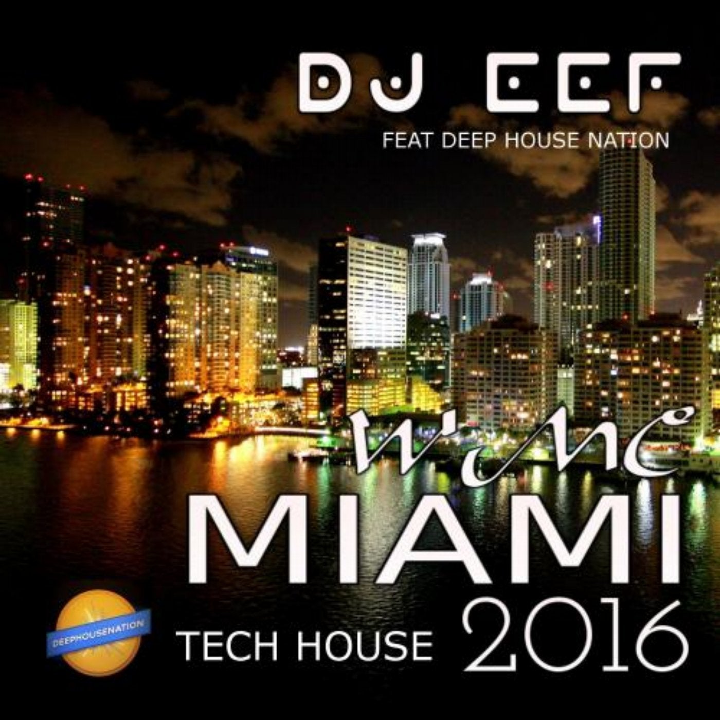WMC Miami Tech House 2016