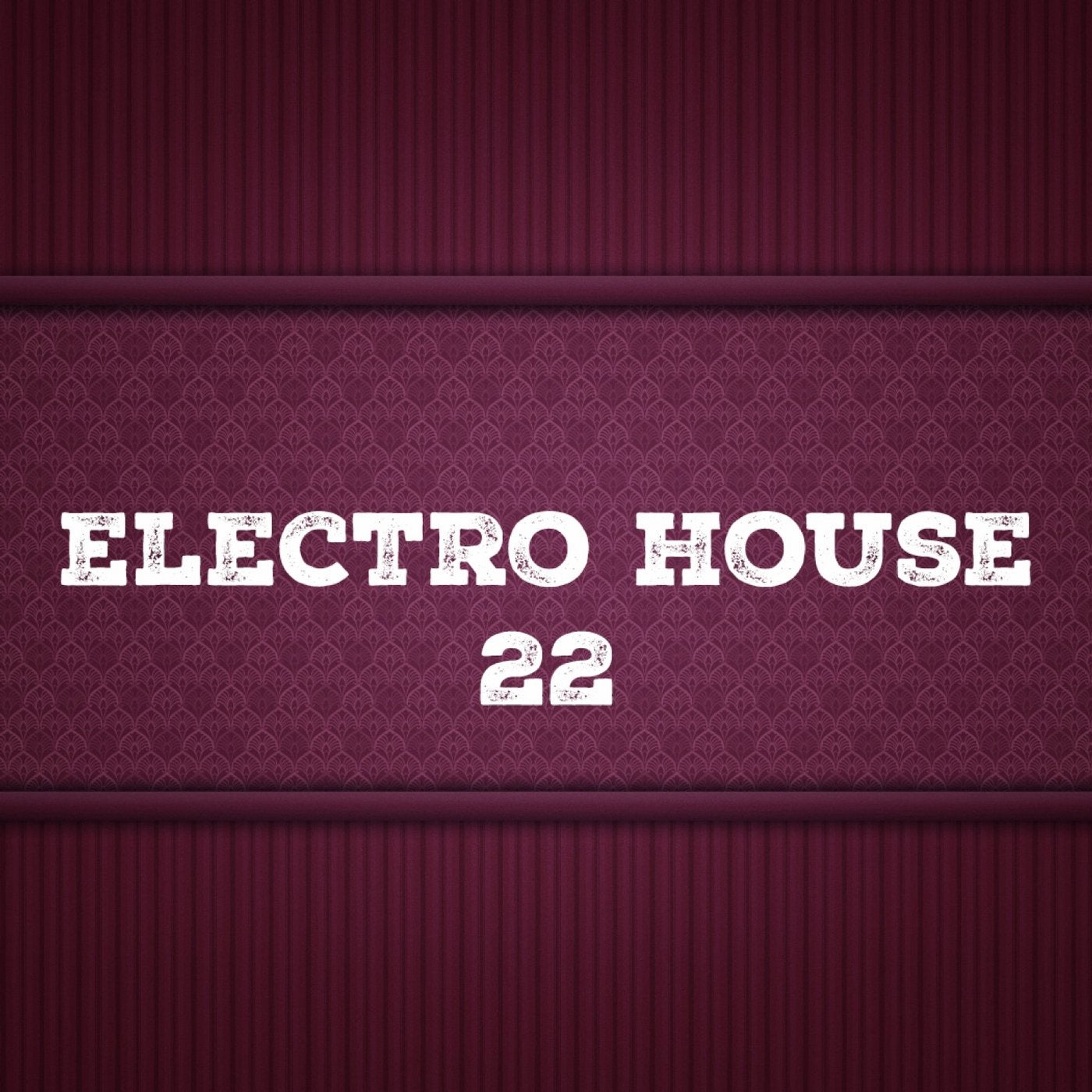 Electro House, Vol. 22