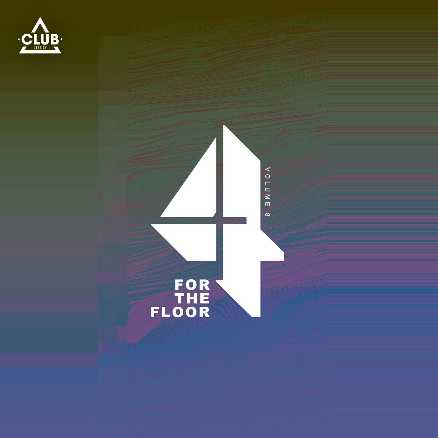 Club Session pres. 4 For The Floor Vol. 8