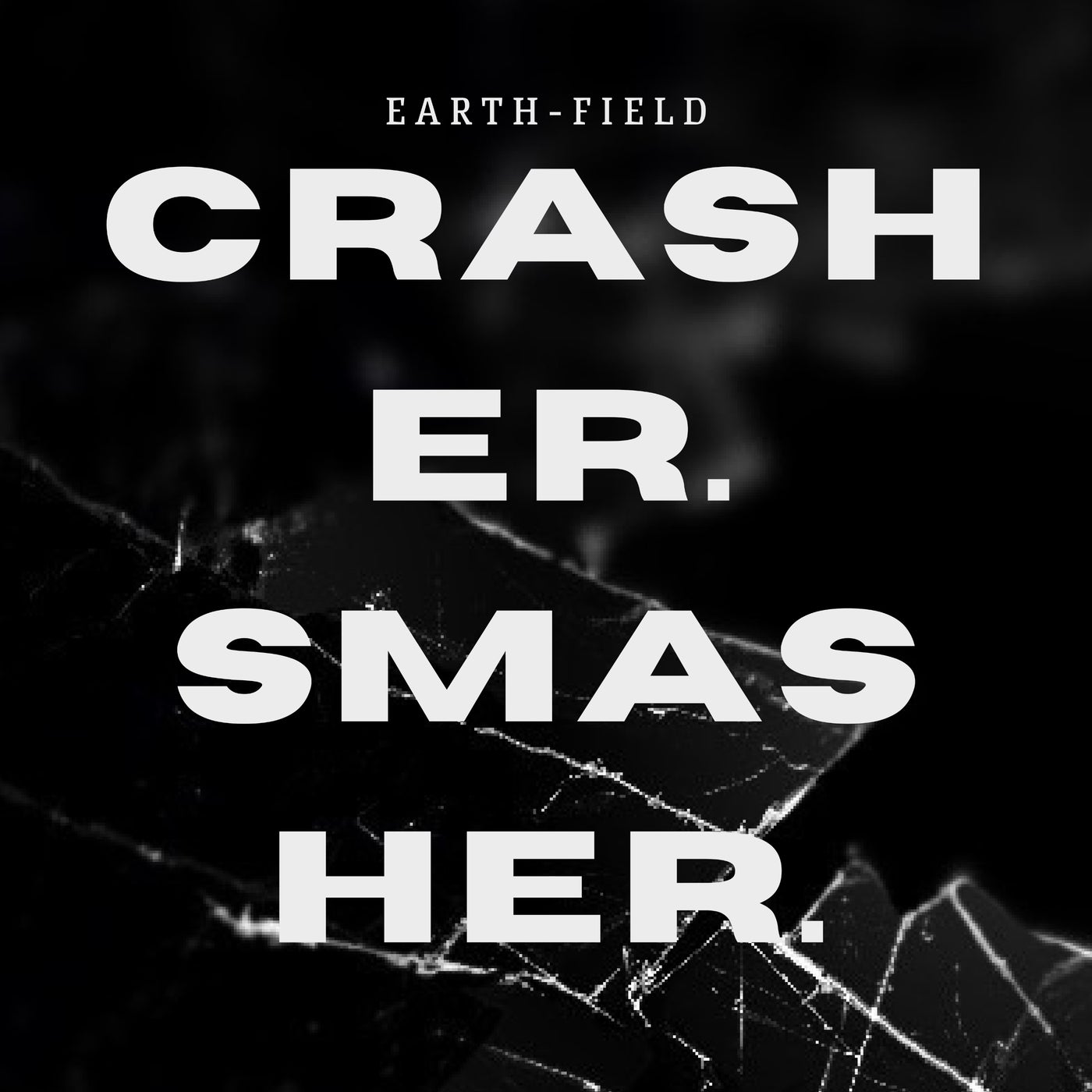 Crasher Smasher