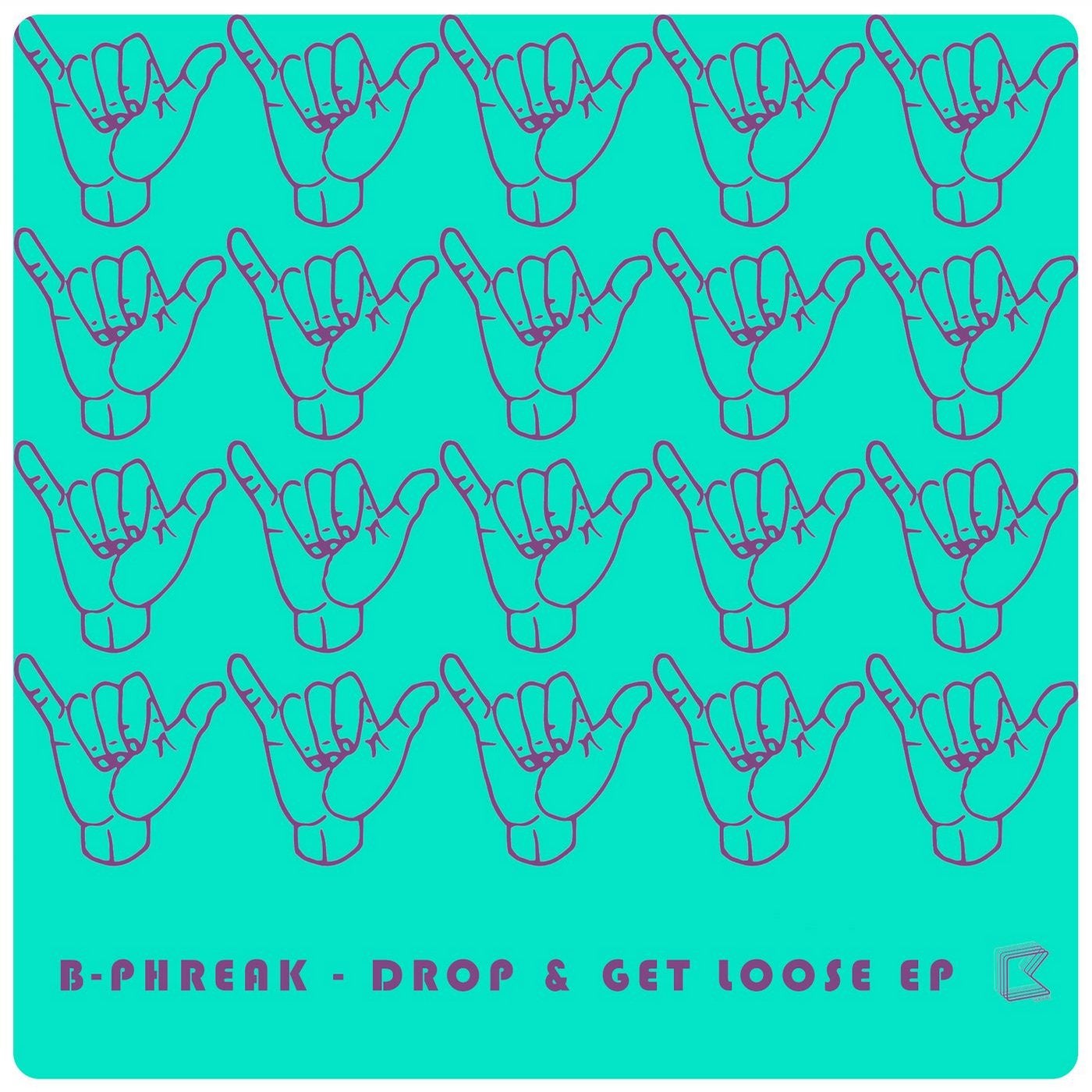 Drop & Get Loose EP