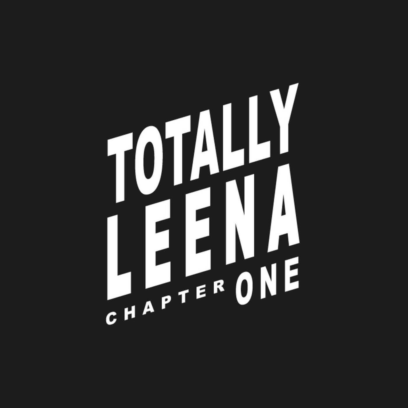 Totally Leena - Chapter One