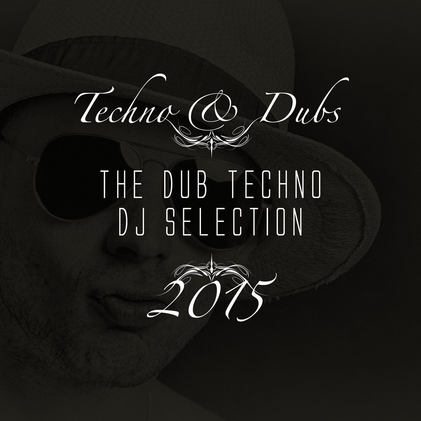 Techno & Dubs - The Dub Techno DJ Selection 2015