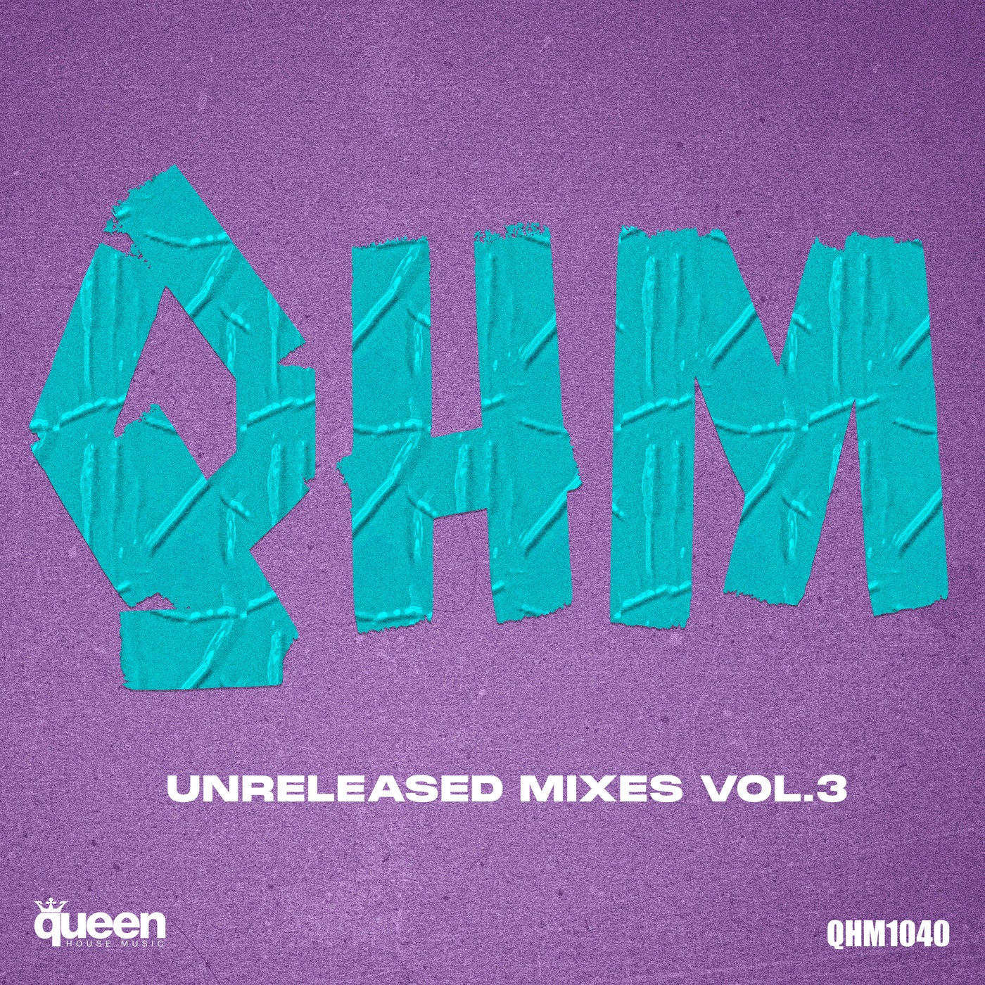 Qhm Unreleased Mixes, Vol. 3