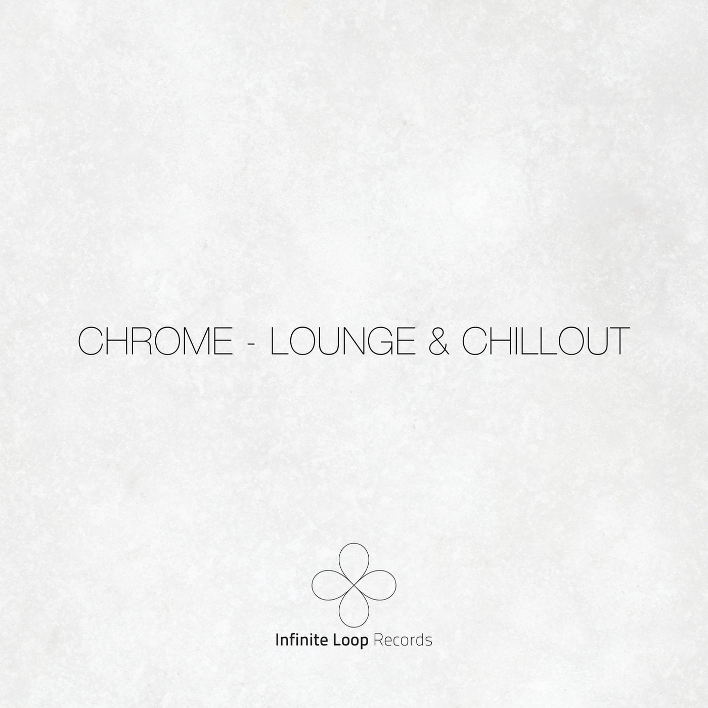 Chrome - Lounge & Chillout