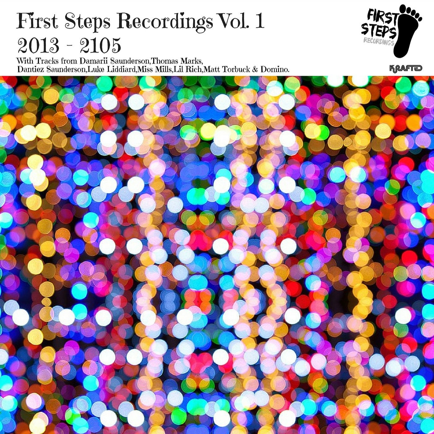 First Steps Recordings Vol.1 (2013 - 2015)