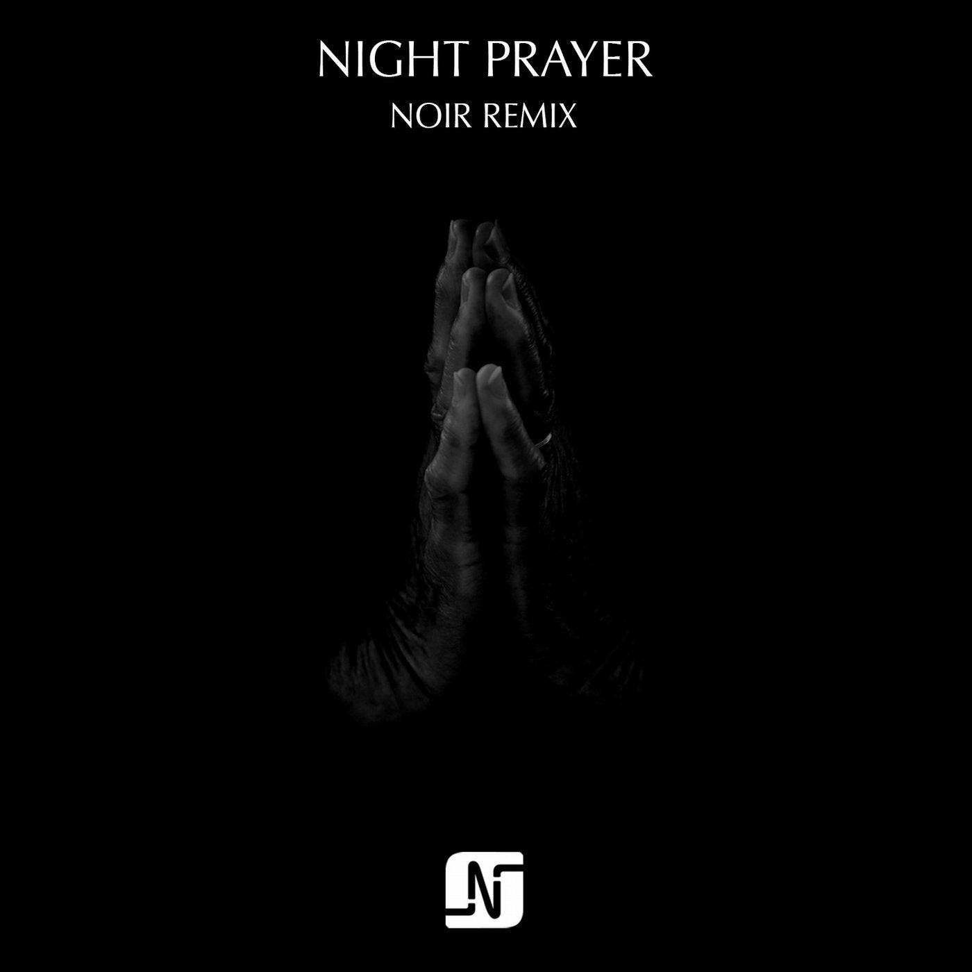 Night Prayer (Noir Remix)