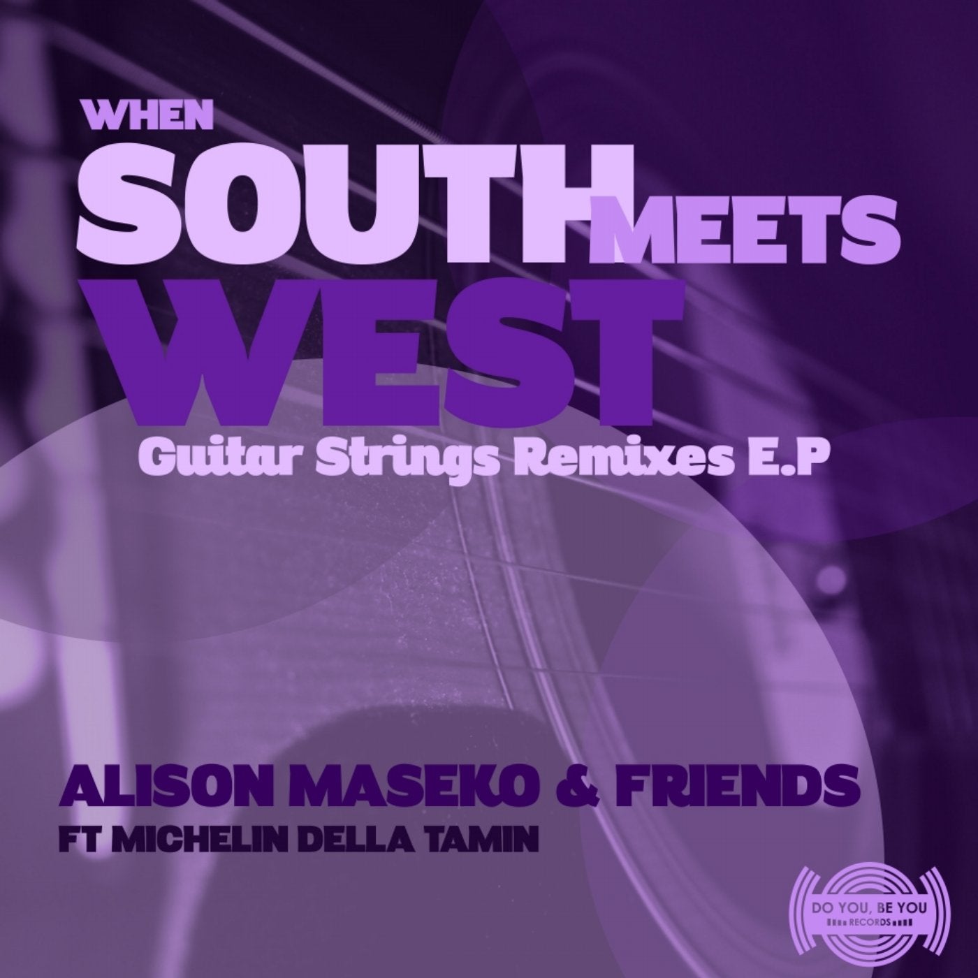When South Meets West - Guitar Strings (Remixes)
