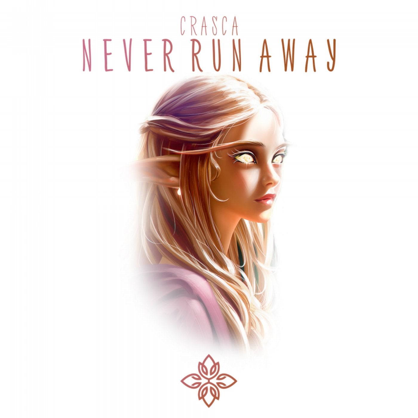 Never Run Away