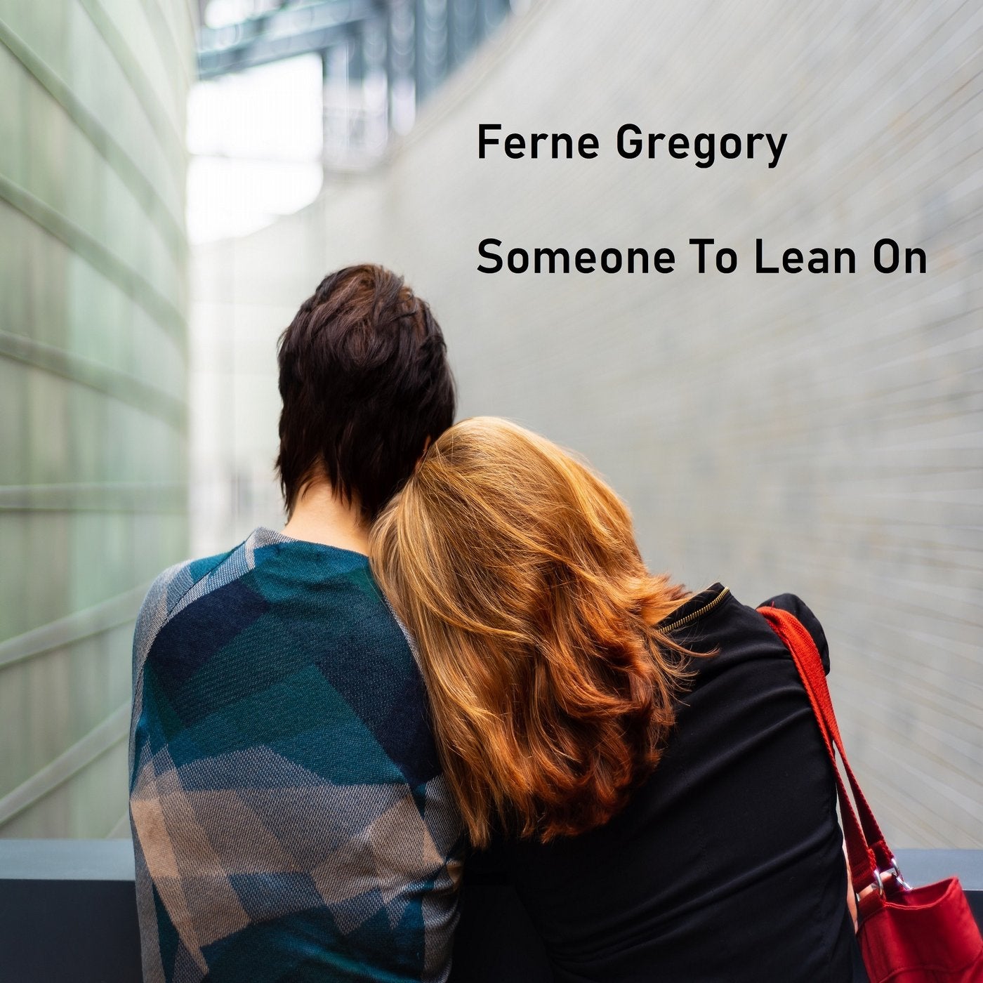 Someone to Lean on