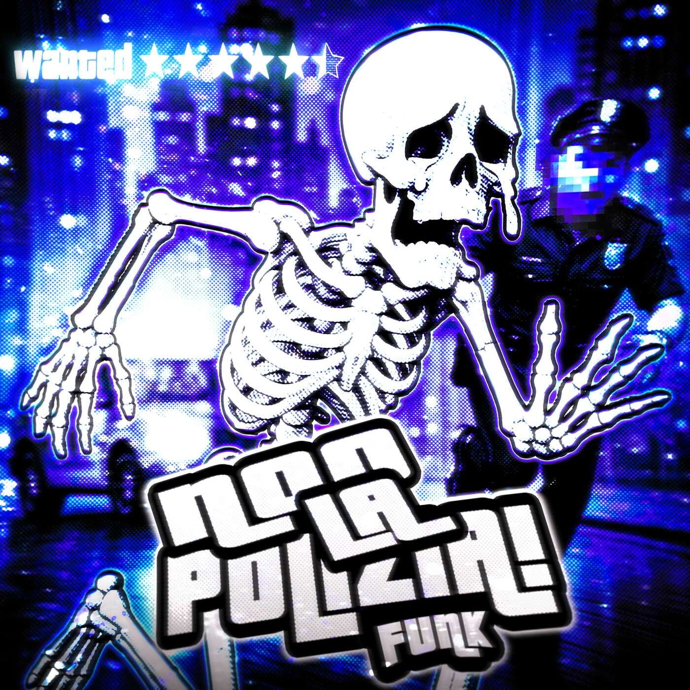 NOO LA POLIZIA! FUNK