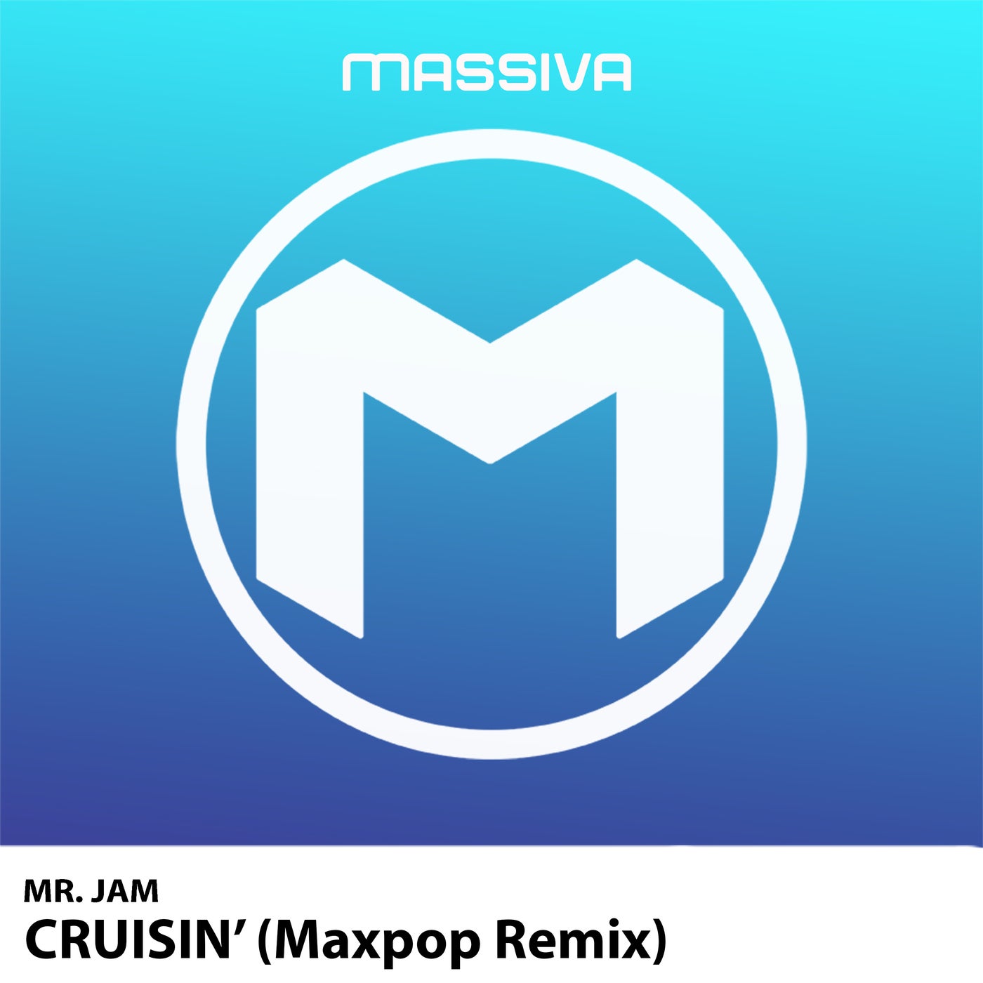 Cruisin' (Maxpop Remix)