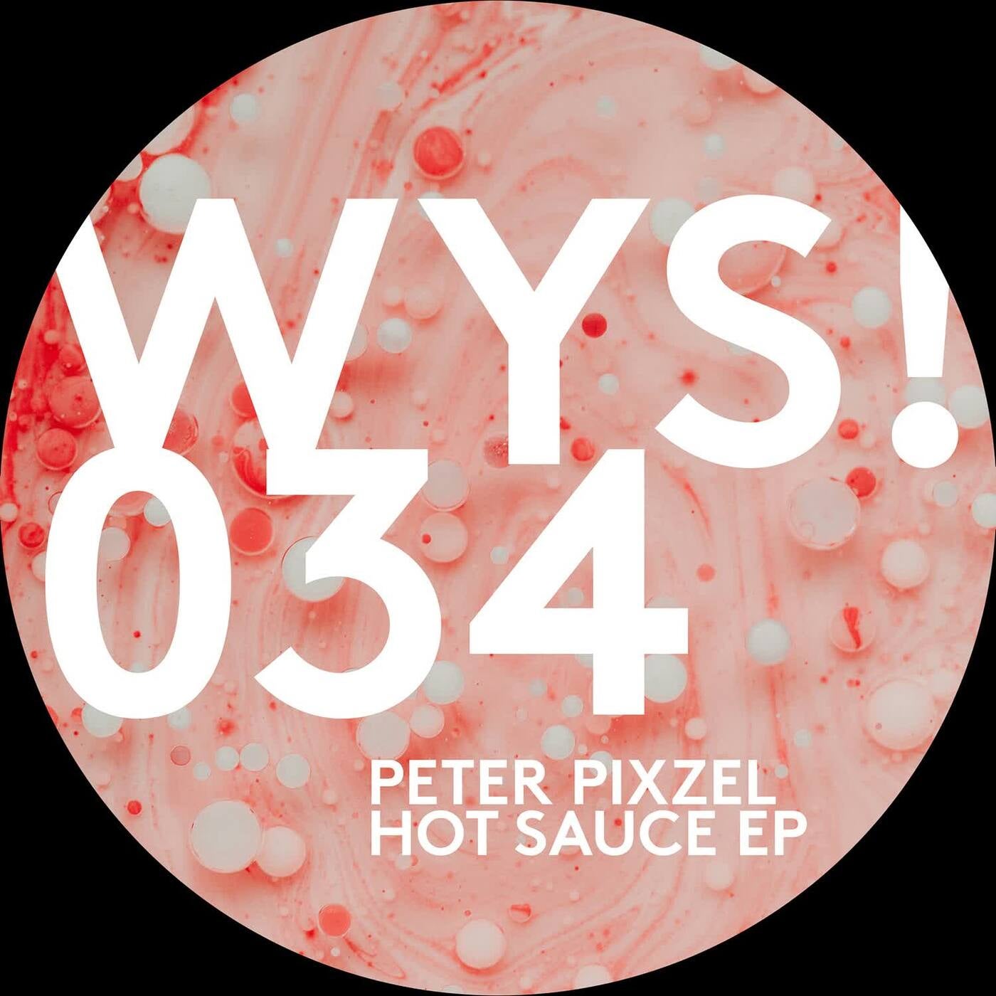 Peter Pixzel – Hot Sauce – EP [WetYourSelf Recordings]