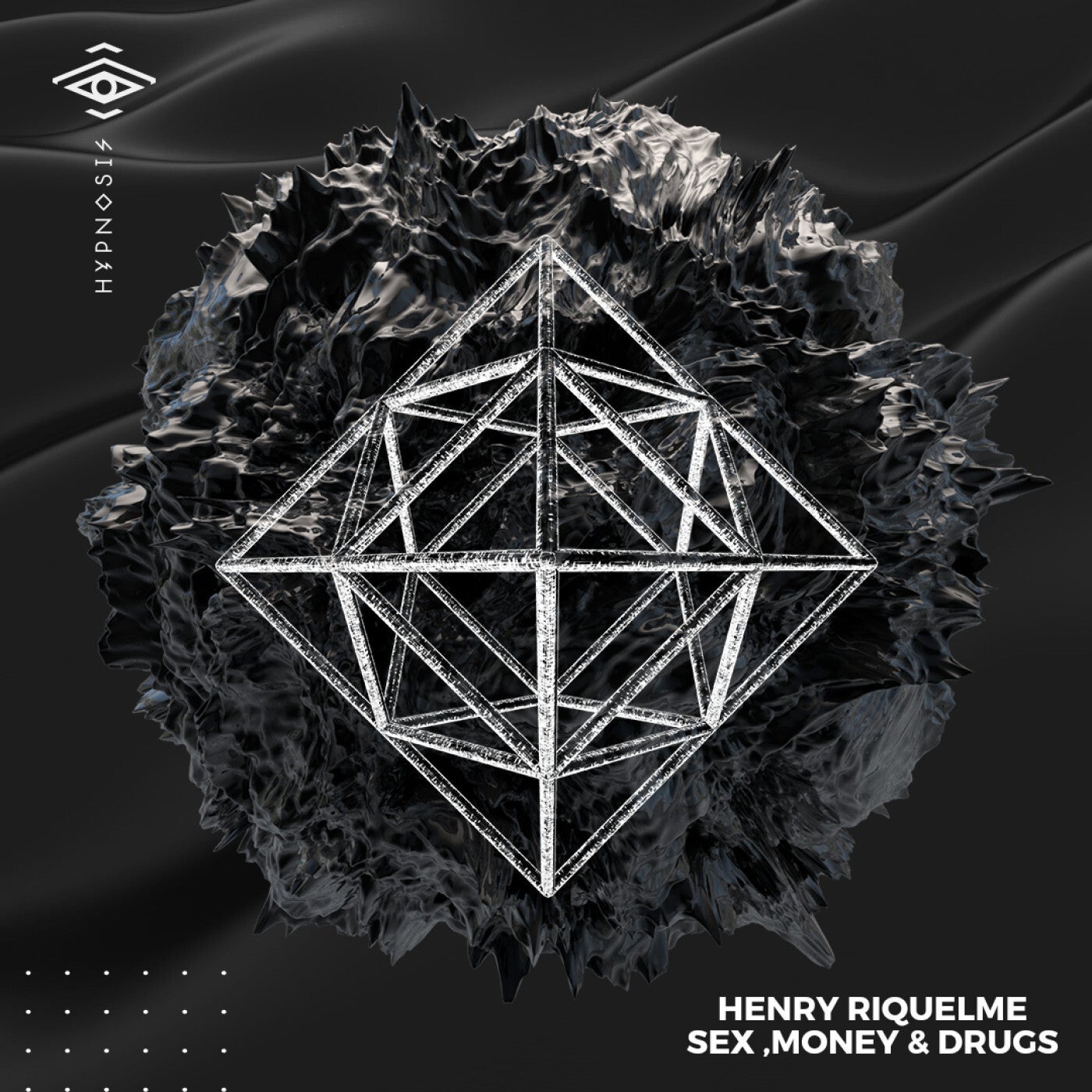 Henry Riquelme - Sex, Money & Drugs [Hypnosis Records] | Music & Downloads  on Beatport