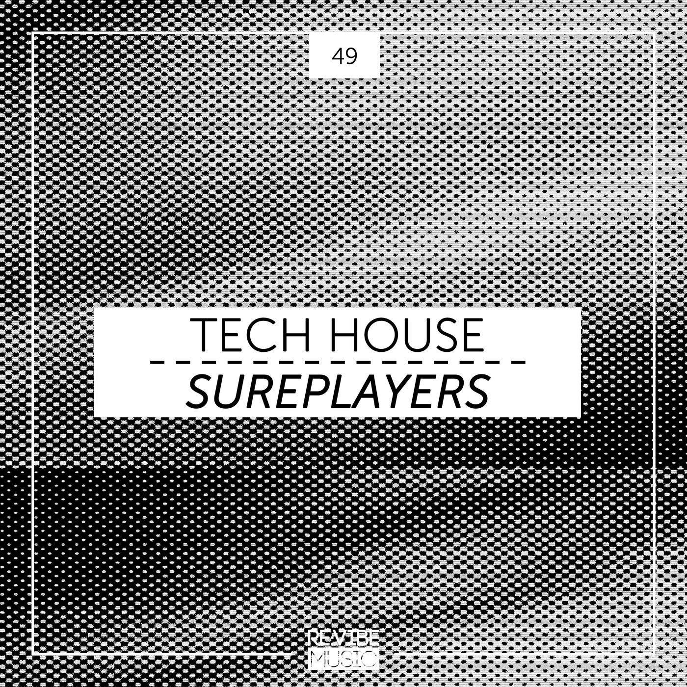 Tech House Sureplayers, Vol. 49