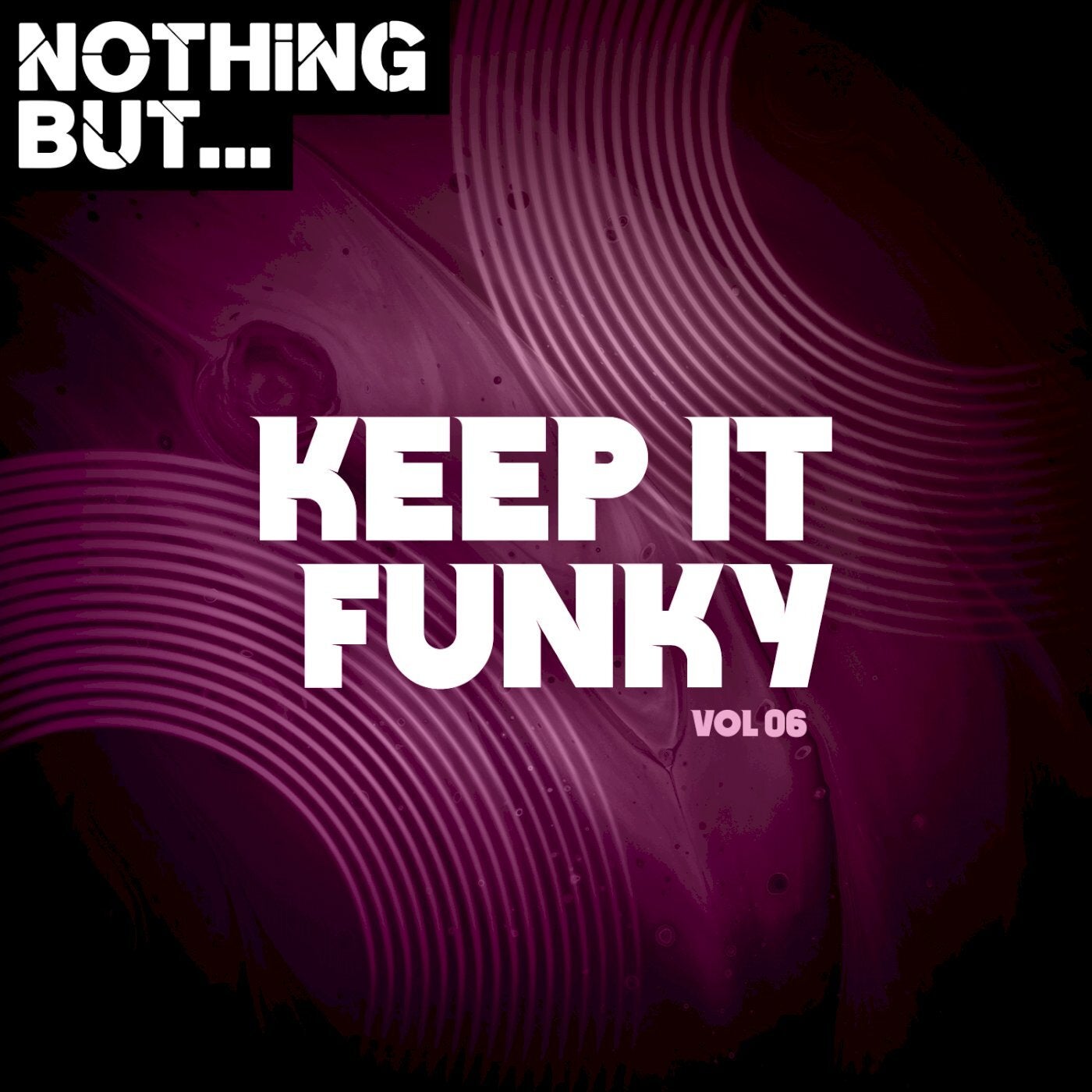 Nothing But... Keep It Funky, Vol. 06