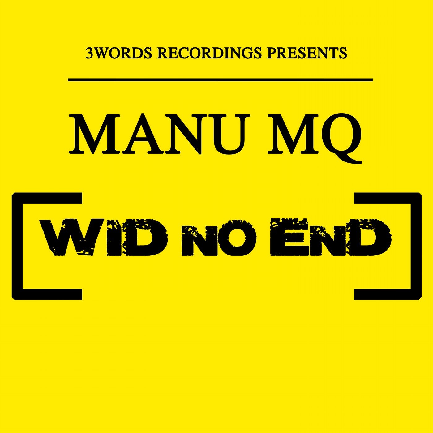 Wid No End