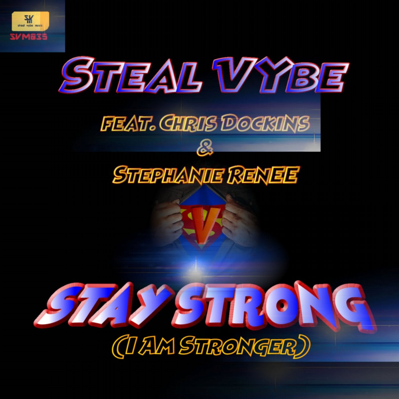 Stay Strong (I am Stronger)