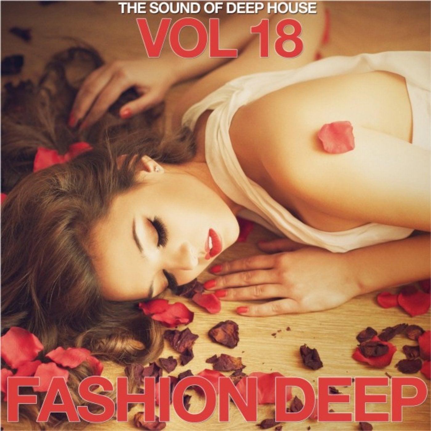 Fashion Deep, Vol. 18 (The Sound of Deep House)