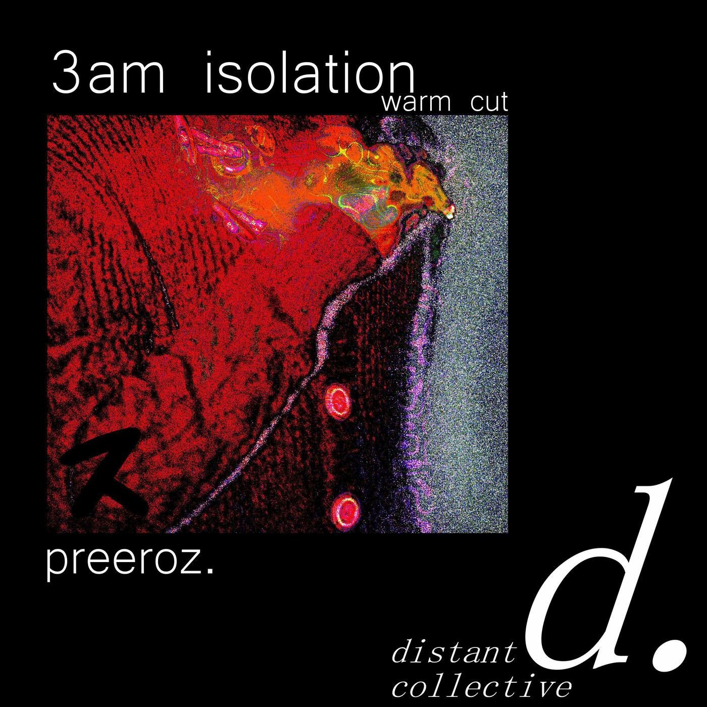 3am isolation (warm cut)