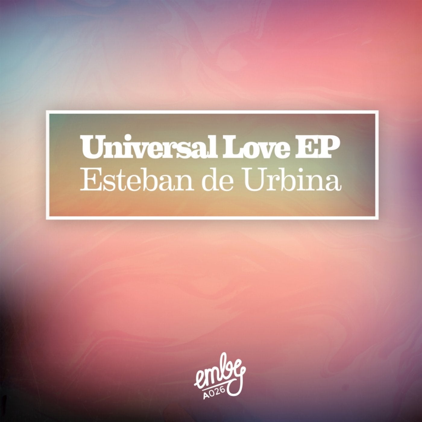 Universal Love EP