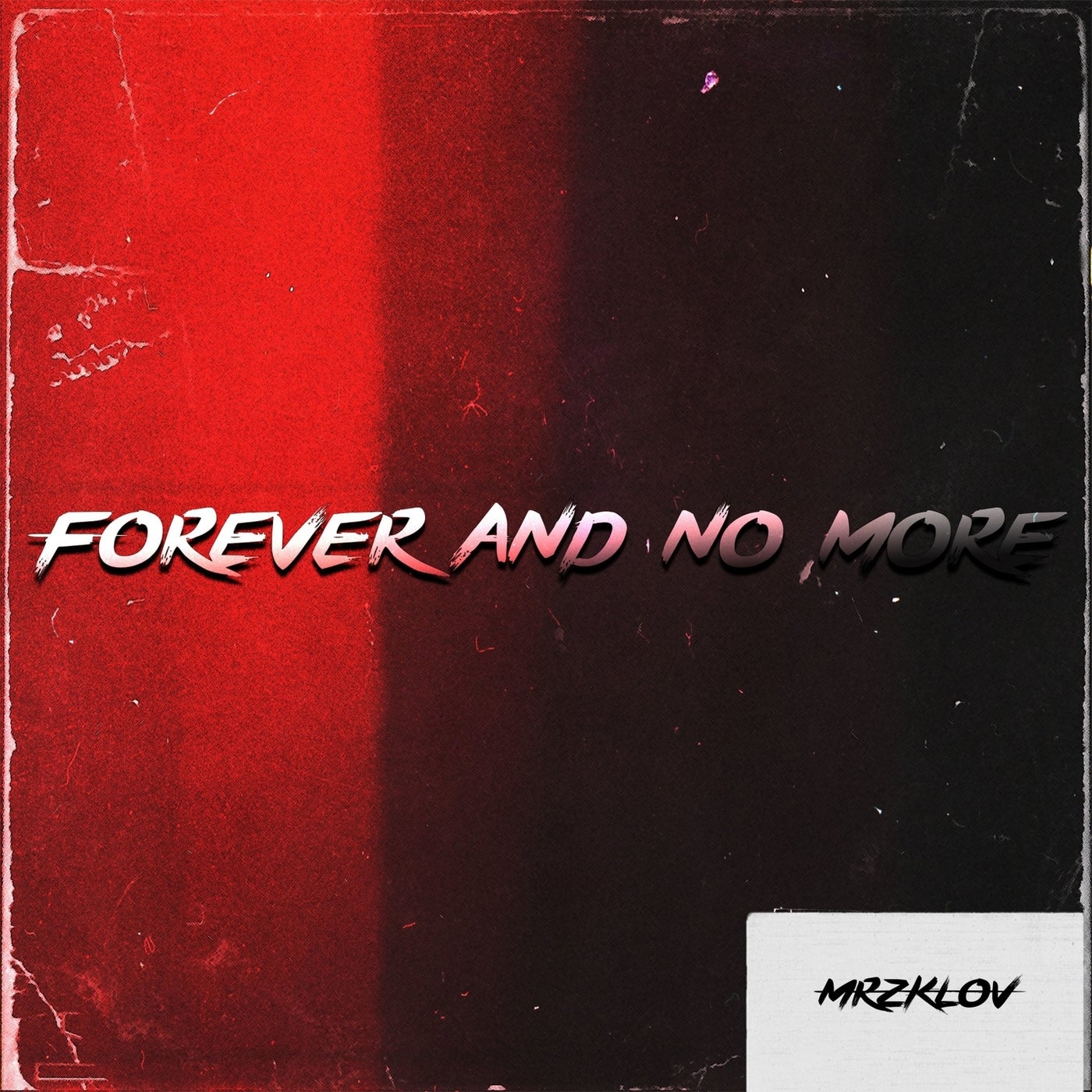 Forever and No More