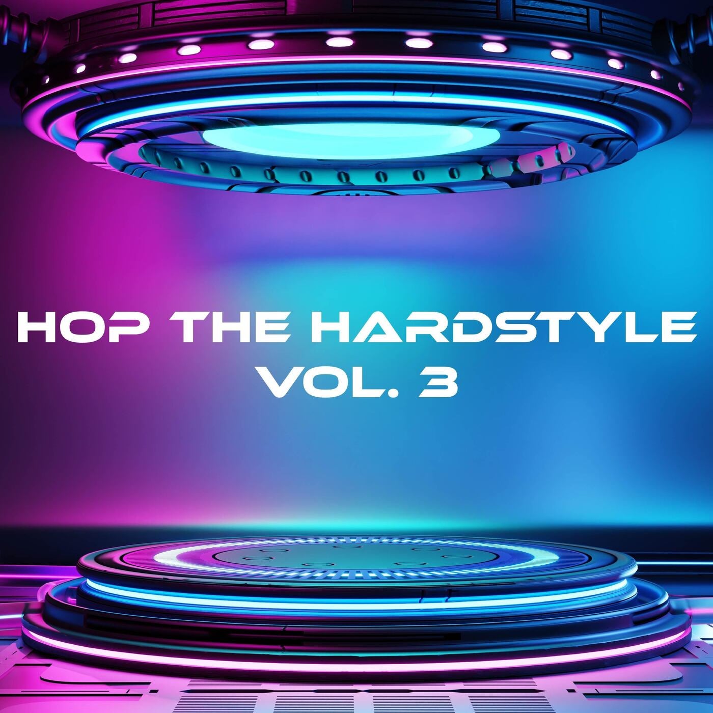 Hop the Hardstyle, Vol. 3