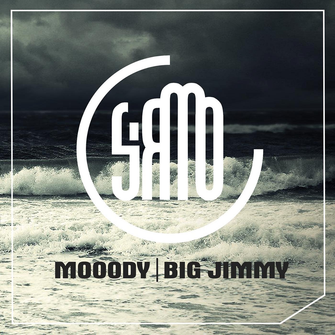 Mooody / Big Jimmy