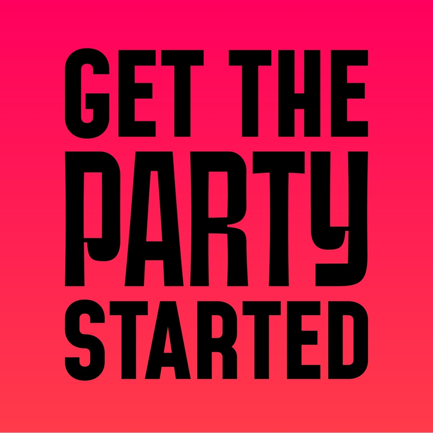 Get the Party Started