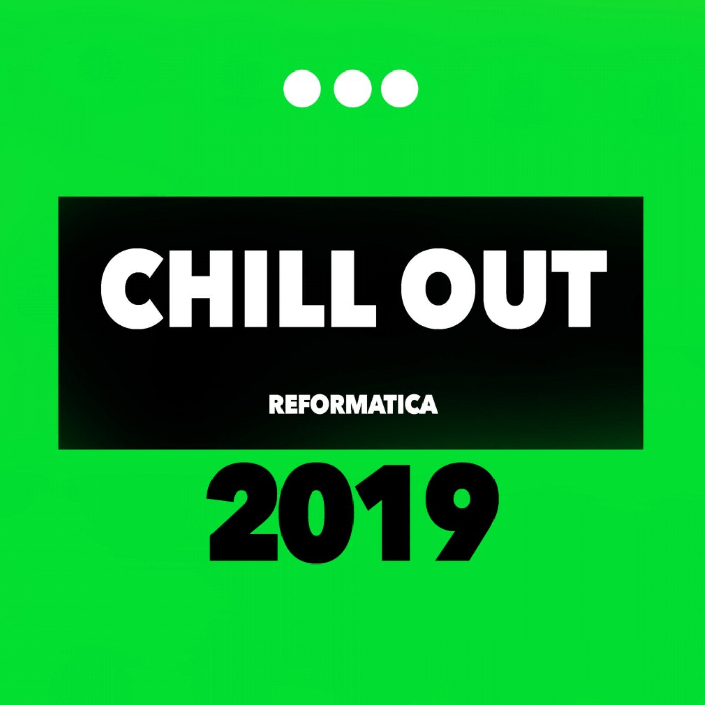 Chill Out 2019