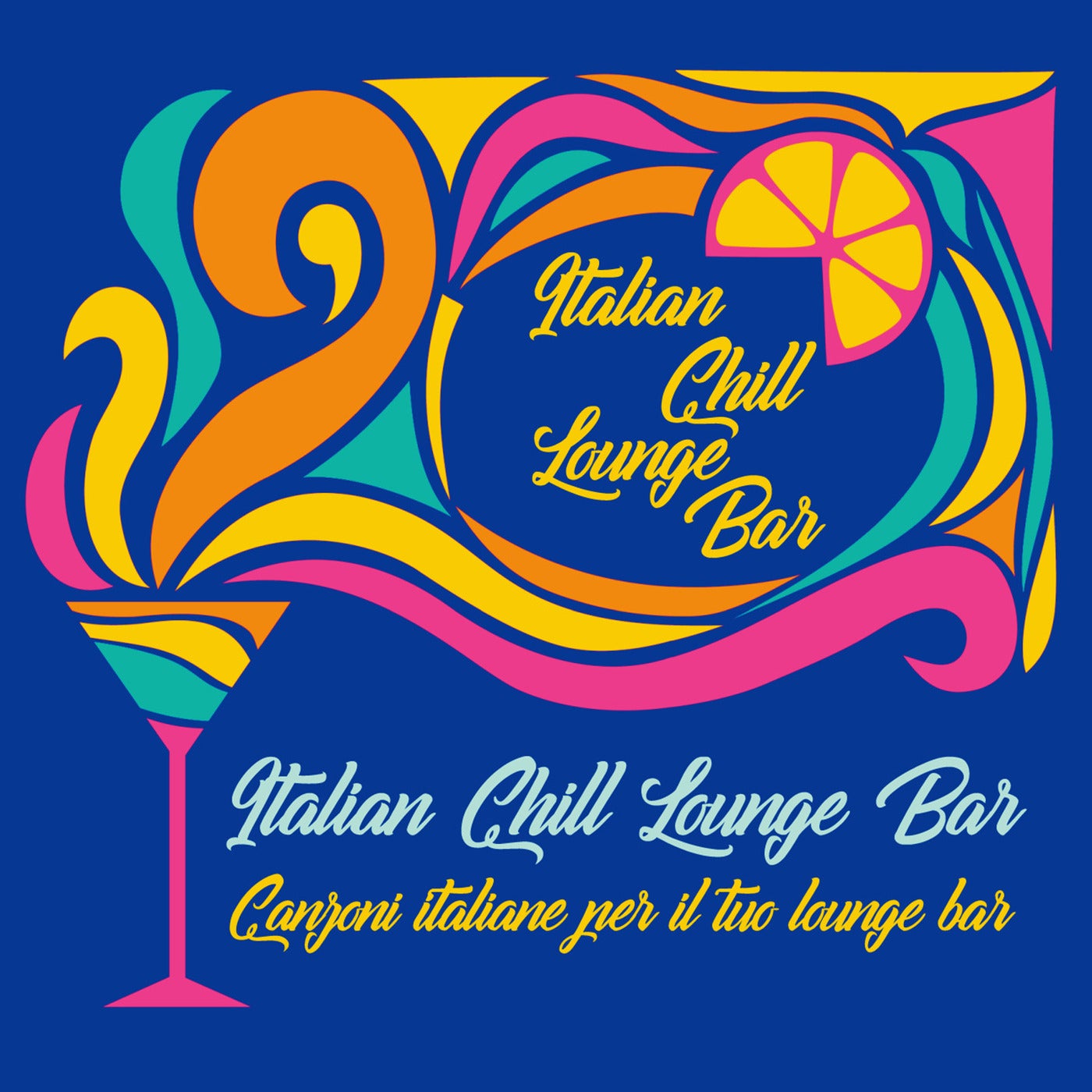 Italian Chill Lounge Bar - Canzoni Italiane per il tuo Lounge Bar